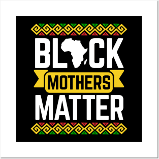 Black Mothers Matter For Mom Black History Month Posters and Art